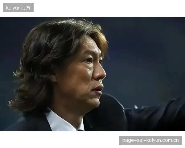 洪明甫教练着手改造韩国队进攻模式，以应对世界杯级别的高强度防守。